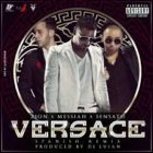 Messiah Ft. Zion y Sensato - Versace (Spanish Remix) MP3